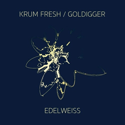 Goldigger & Krum Fresh - Edelweiss
