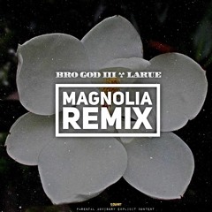 Playboi Carti - Magnolio Remix by Bro God III x LaRue