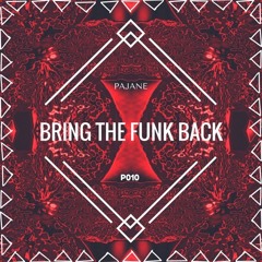 Pajane - Bring The Funk Back