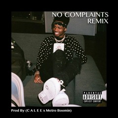 Metro Boomin ft Offset, Drake - No Complaints Remix Instrumental(Prod By C A L E E x Metro Boomin)