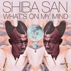 Shiba San - Oh My God (Original Mix)