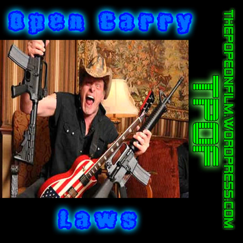 Stream episode Open Carry Laws by The Pope On Film podcast Listen