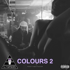 PARTYNEXTDOOR - COLOURS 2 (Chopped and Screwed) by DJ Purpberry