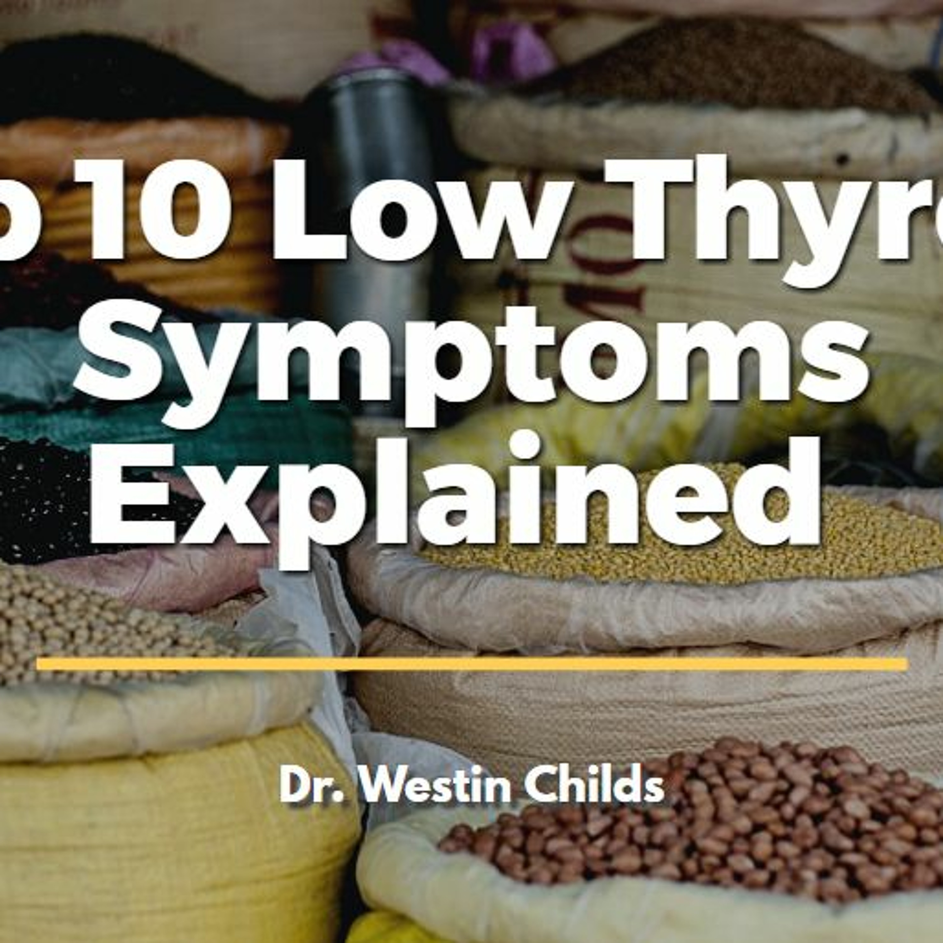 Top 10 Low Thyroid Symptoms Explained