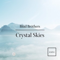 Blüd Bröthers - Crystal Skies