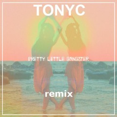 RYDER - Pretty Little Gangster (TONYC Remix)
