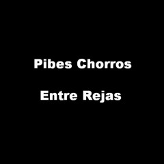 Entre Rejas - Pibes Chorros - DJ'FRAN (Salta - Capital)