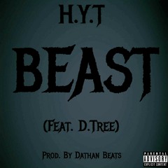 Beast (Feat. D.Tree) (Prod. By Dathan Beatz)