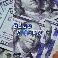 Slugga3k & 16 Flavorz - Blue love