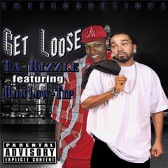 Get Loose {feat. HowLow-Tip}