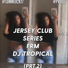 JERSEY CLUB SERIES PRT. 2