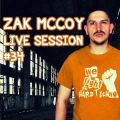Zak McCoy Live Session #34 - It's raw & Nuts - ZMLS 34 - 29.06.2017