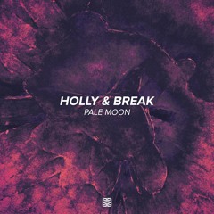 Holly & Break - Pale Moon