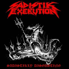 SADISTIK EXEKUTION - Volkanik Violence