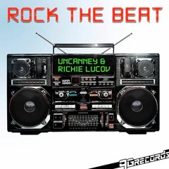 Uncanney, Richie Lucov - Rock The Beat (Original Mix)- 9G Records - Out Now On Beatport!