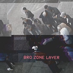 Bro Zone Layer