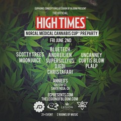 Live @ The Official High Times Nor Cal Cannabis Cup Pre Party