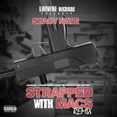Lazy Boy & Shady Nate - Strapped With Macs Remix ( San Jose, CA, Oakland & EPA )