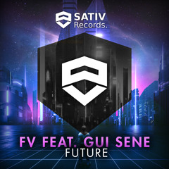 FV Feat. Gui Sene - Future | OUT NOW