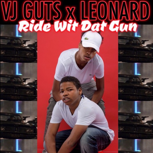Gutter Guts ft. Lil Leonard - Ridin Wit Da Gun