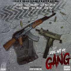 Fam First  - Ride Wit My Gang prod By @JFRESHMUZIK