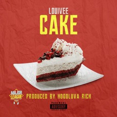 LouiVee - Cake (prod. Hood Rich)