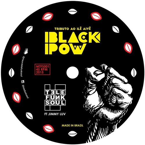 Telefunksoul -Black Pow ft Jimmy Luv (Tributo Ao ILê Ayê)NIstems
