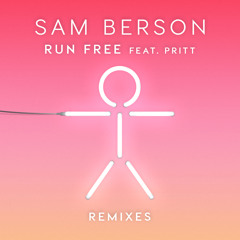 Sam Berson - Run Free ft. Pritt (Jack Squire Remix)