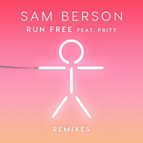 Sam Berson - Run Free ft. Pritt (Jack Squire Remix)