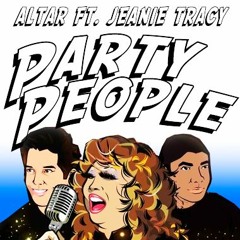 Altar Ft Jeanie Tracy vs Thiago Costa - Party People (Diogo Ferrer Mashup)