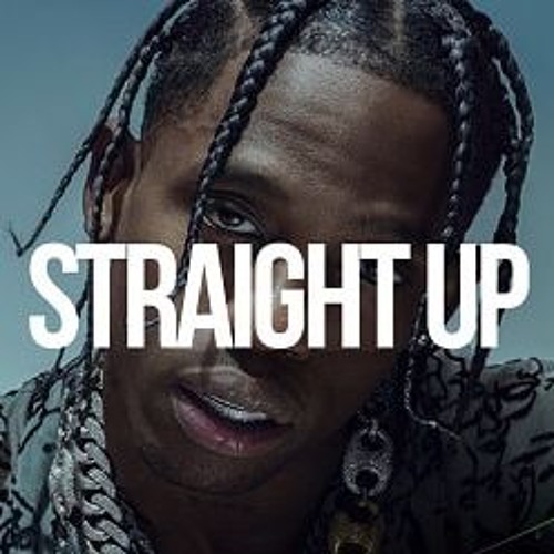 Stream Free Travis Scott type beat "Straight Up" (Free Mp3 Download) by  Royalty Free Beats | free rap instrumentals | Listen online for free on  SoundCloud