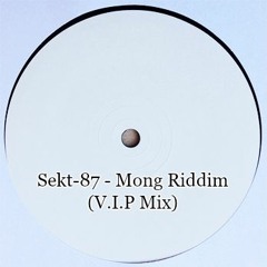 MONG RIDDIM V.I.P. (Out Now PAR Presents -Free Download- )