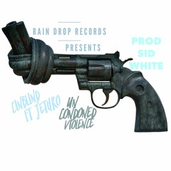 Un Condoned Violence  Ft. Jethro