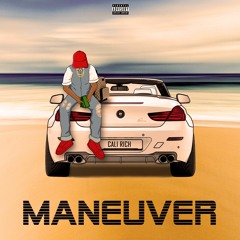 Cali Rich ft JapannDOT ''Maneuver''