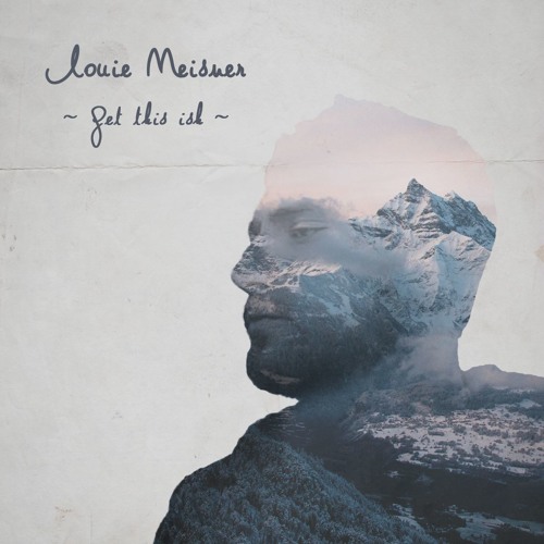 Louie Meisner - Get This Ish