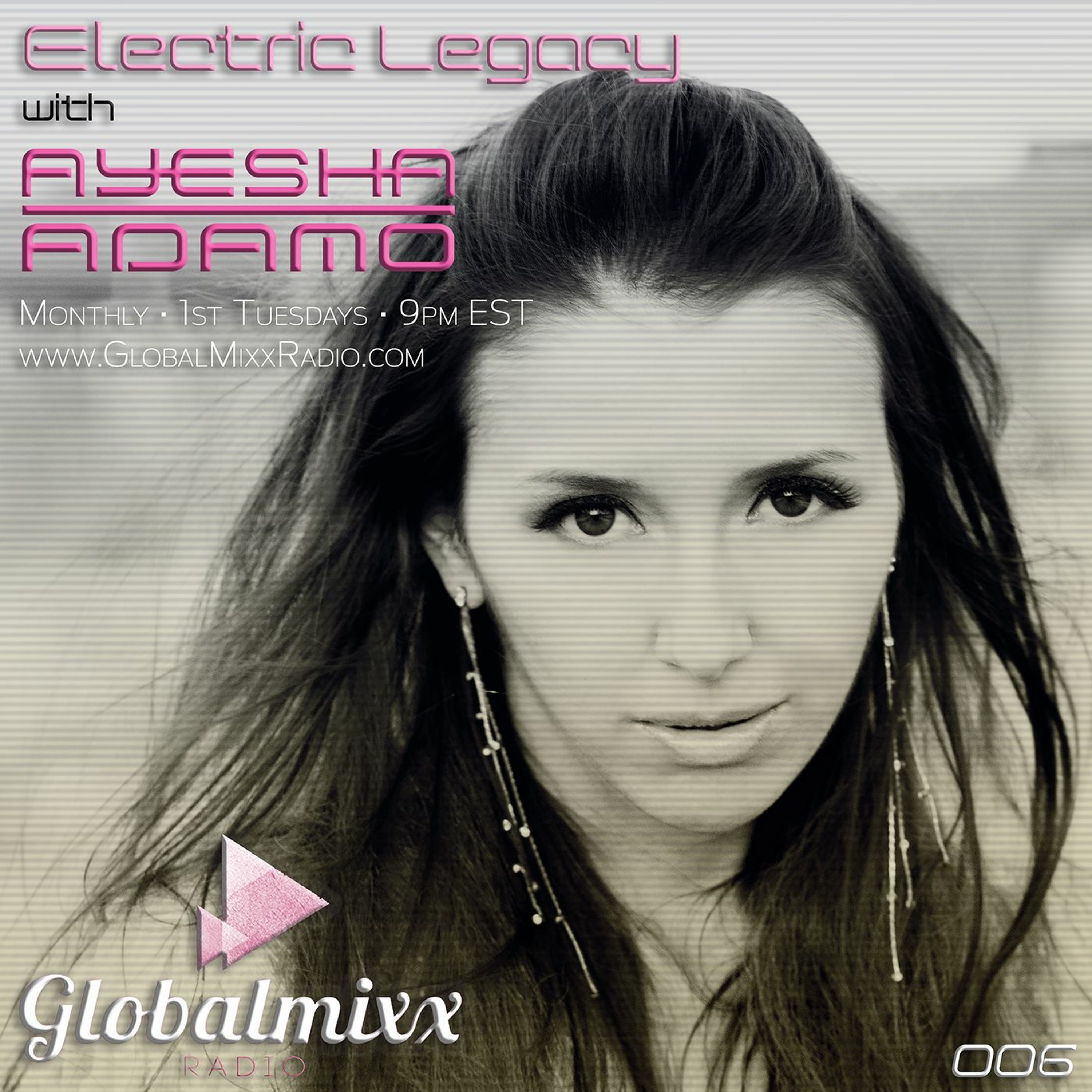 Electric Legacy with Ayesha Adamo - Global Mixx Radio