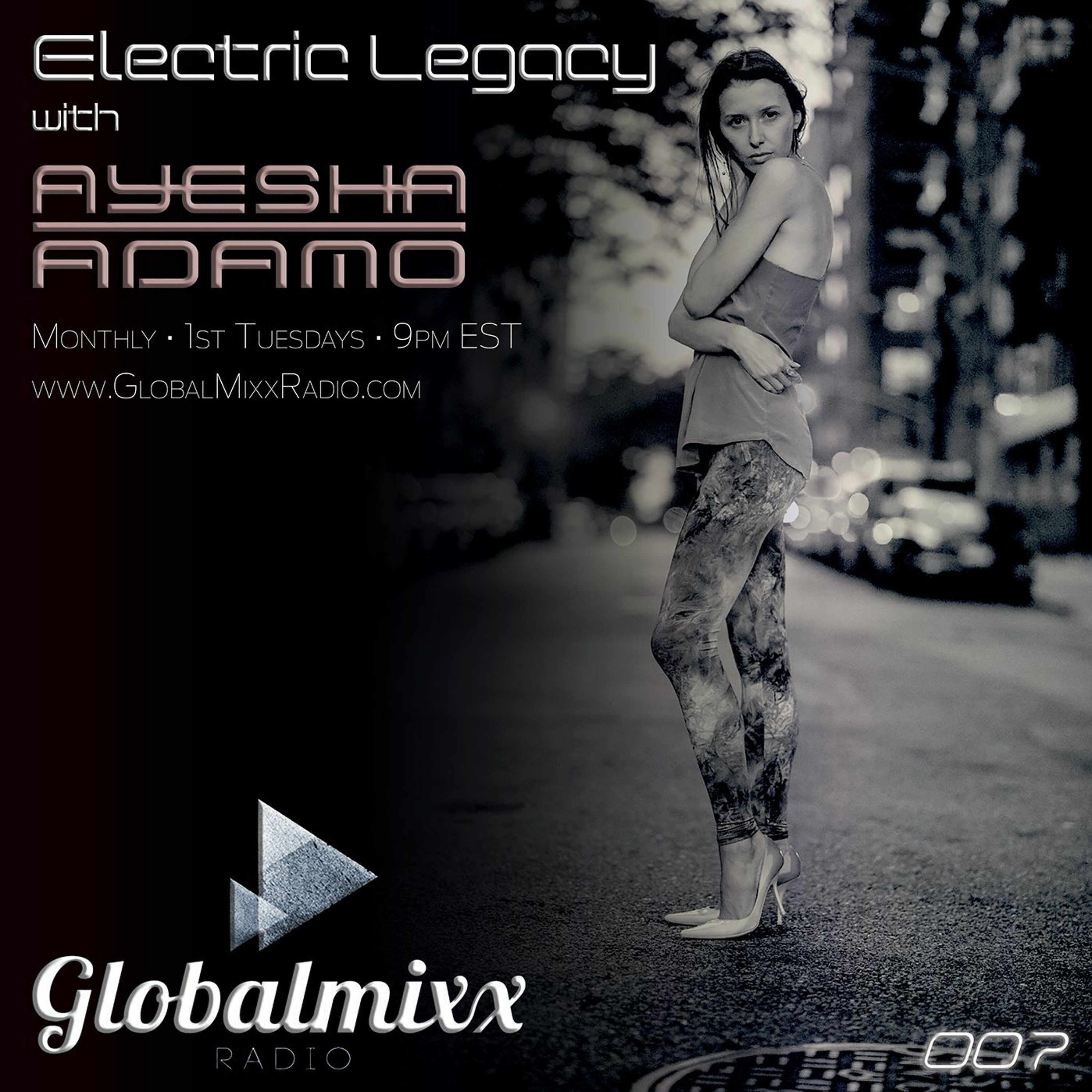 Electric Legacy with Ayesha Adamo - Global Mixx Radio