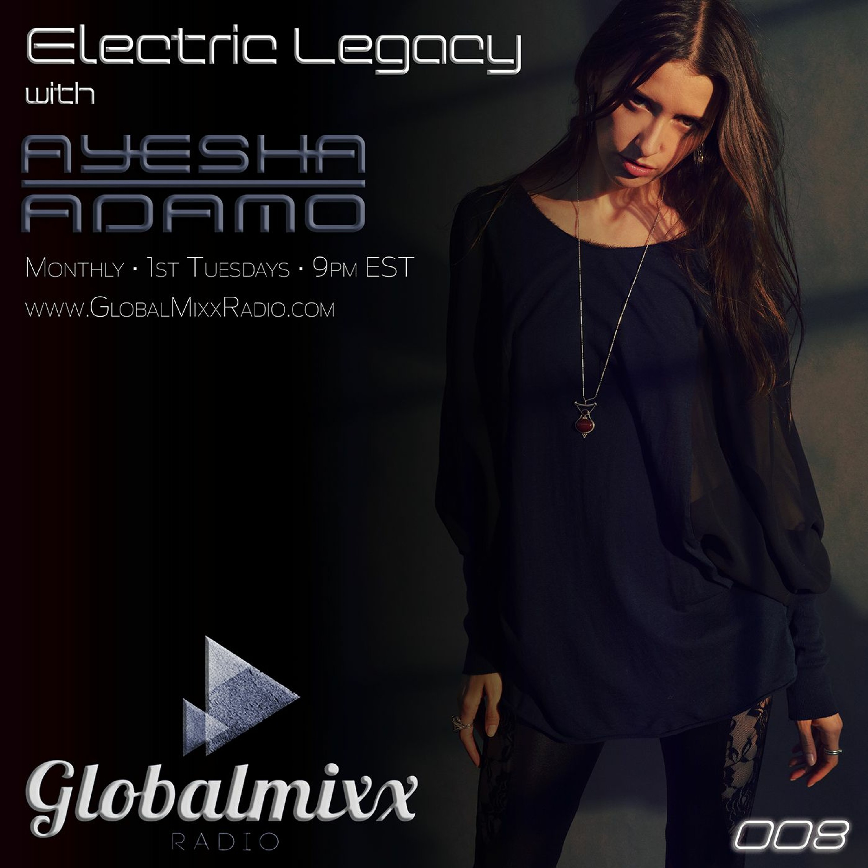 Electric Legacy with Ayesha Adamo - Global Mixx Radio