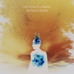 Money (Clean) - Step Rockets (VERSKOTZI Remix)