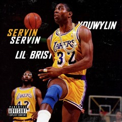 SERVIN' FT. LIL BRIST (PROD. YOUWYLIN)
