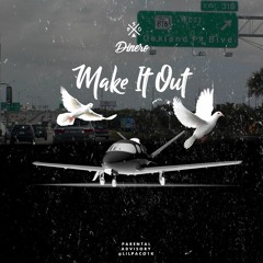 F$O Dinero - Make It Out