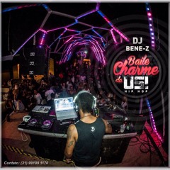 DJ BENE-Z BAILE CHARME DA US! HIP HOP