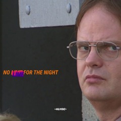 NO LIME FOR THE NIGHT [Prod. HIGHRICHBEATS]