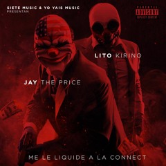 Me Le Liquide A La Connect (Ft. Lito Kirino)