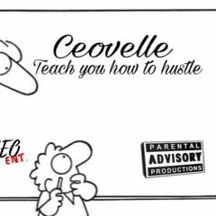 Teach You How To Hustle(Prod. by E.V Melodies)