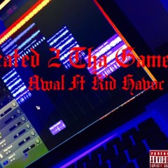 Dedicated 2 Tha Game Ft Kid Havoc