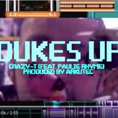 DUKES UP (Crazy T feat. Paulie Rhyme prod. by Arkutec)