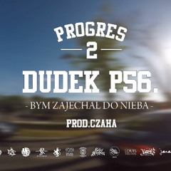 03.DUDEK P56 - BYM ZAJECHAŁ DO NIEBA PROD.CZAHA