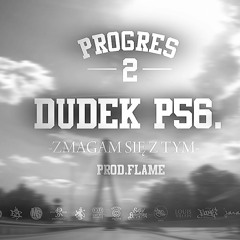 18.DUDEK P56 - ZMAGAM SIĘ Z TYM PROD.FLAME