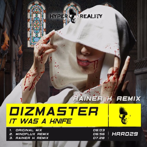 Dizmaster - It Was A Knife (Rainer K Remix) OUT NOW!!!